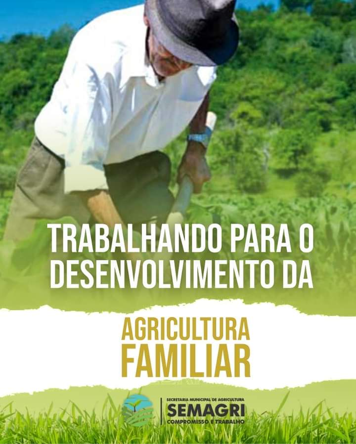 TRABALHANDO PARA O DESENVOLVIMENTO DA AGRICULTURA FAMILIAR