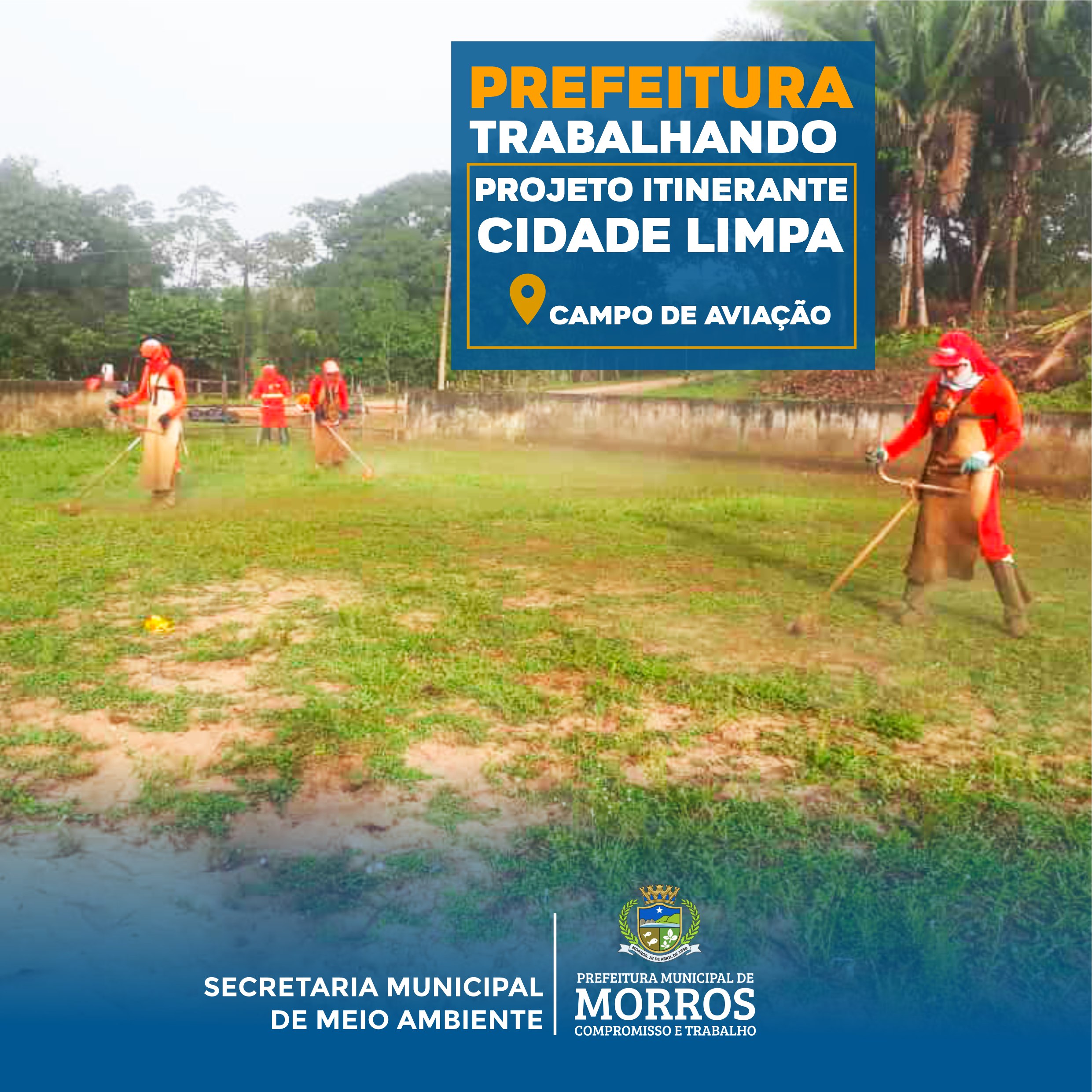 A Prefeitura Municipal de Morros, através da Secretaria de Meio Ambiente, realiza semanalmente ações de limpeza urbana do projeto itinerante Cidade Limpa