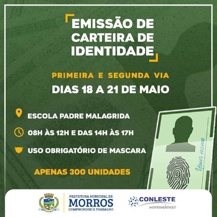 A partir desta terça-feira 18 começa a serem emitidas, gratuitamente, a primeira e segunda via da Carteira de Identidade Civil no município de Morros.