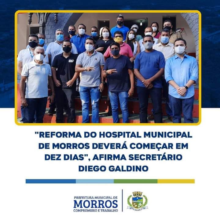 Reforma do hospital municipal de Morros deverá começar em dez dias”, afirma secretário Diego Galdino