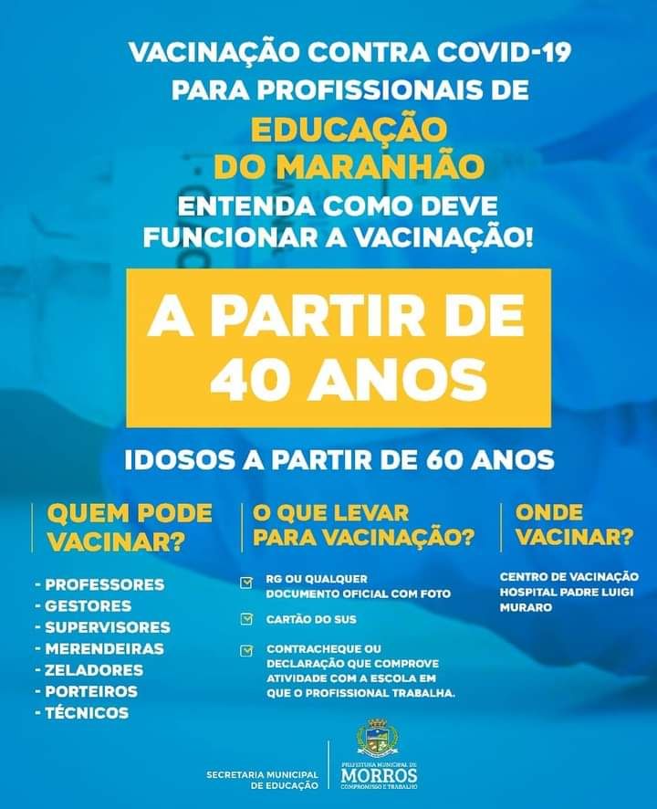 A Prefeitura Municipal de Morros informa a todos que a Vacinação contra covid-19 para profissionais de Educação de nossa cidade encontra-se em andamento.