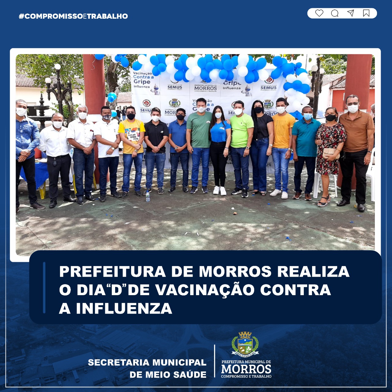 A Prefeitura Municipal de Morros, através da Secretaria de Saúde, parabeniza toda a nossa equipe da servidores da saúde pela realização do dia D da Vacinação Contra a Influenza.