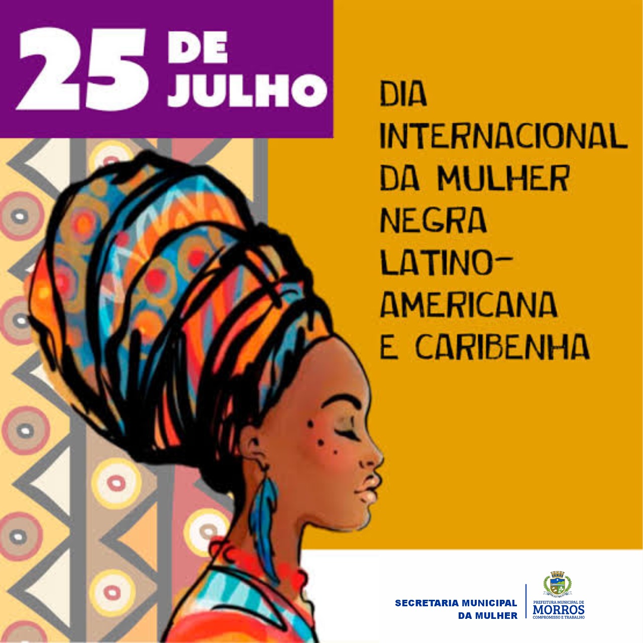 Dia da Mulher Negra é o dia 25 de julho, instituído pelo governo do Brasil pela Lei nº 12.987/2014 em 2014